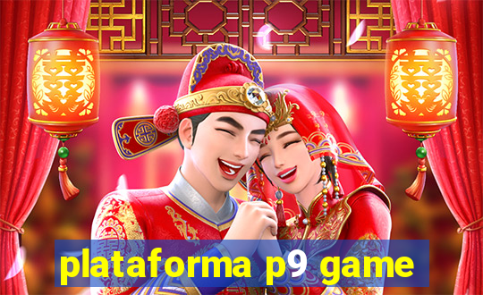 plataforma p9 game