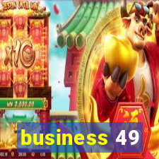 business 49