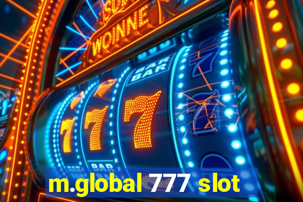 m.global 777 slot