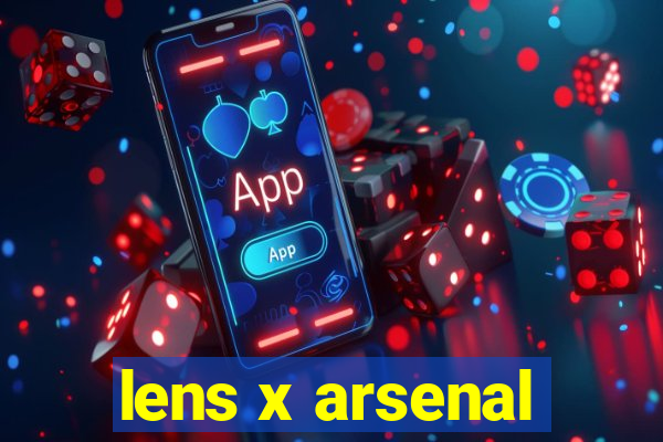 lens x arsenal