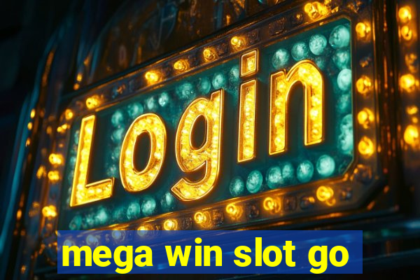 mega win slot go