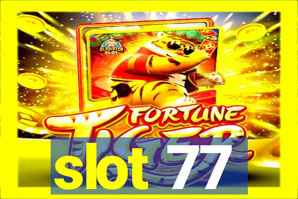 slot 77