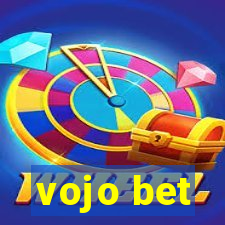 vojo bet