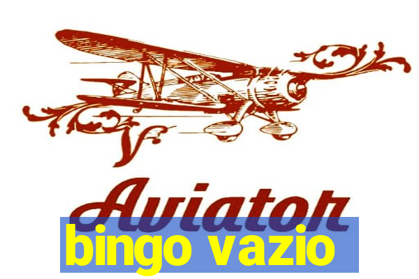 bingo vazio