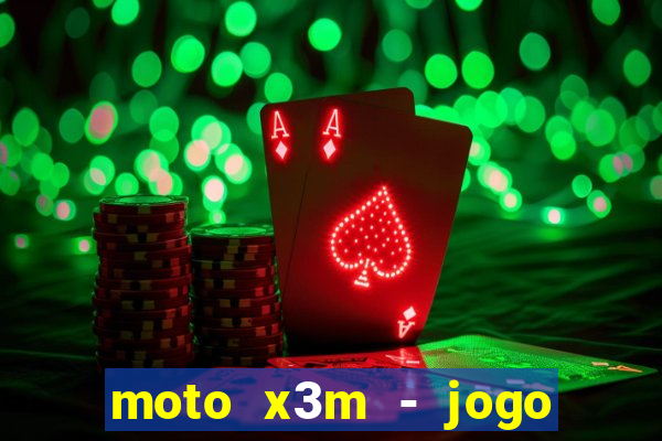 moto x3m - jogo de moto