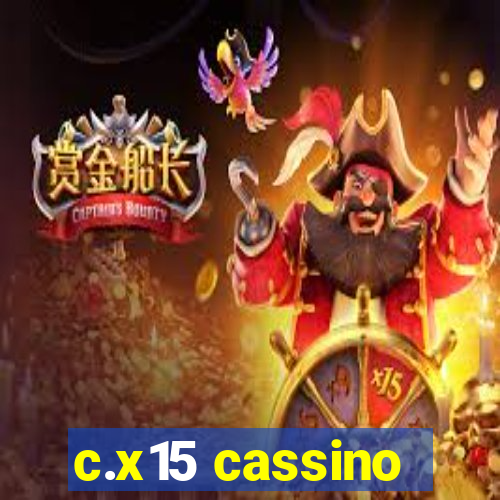 c.x15 cassino