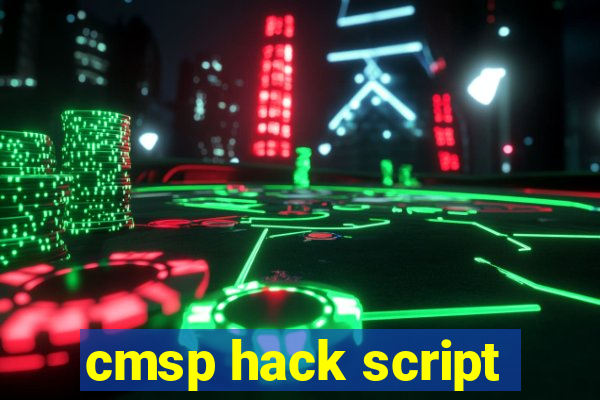 cmsp hack script