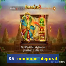 $5 minimum deposit casino canada