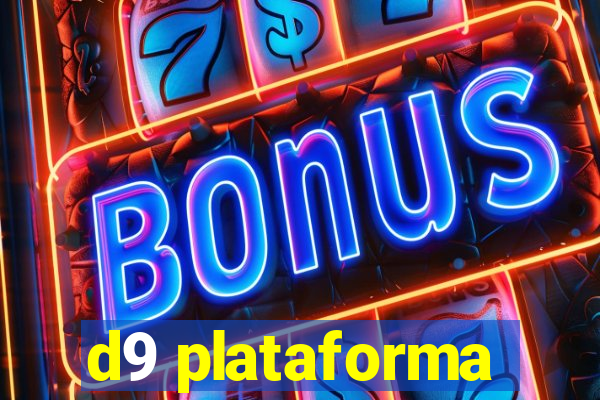 d9 plataforma