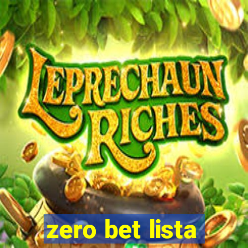 zero bet lista