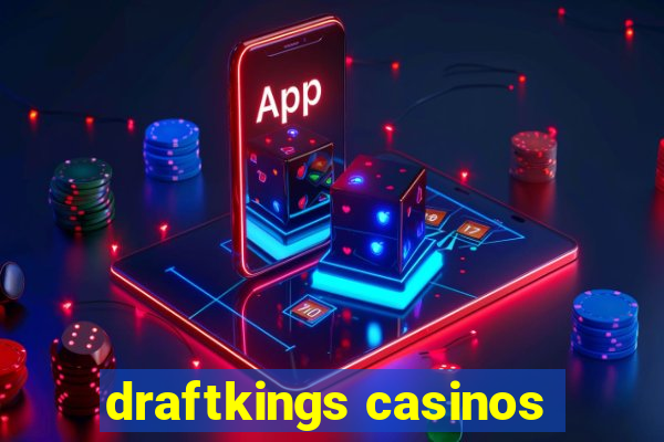 draftkings casinos