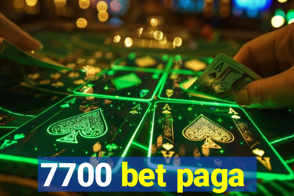 7700 bet paga