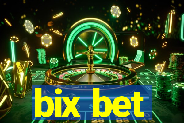 bix bet