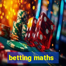 betting maths