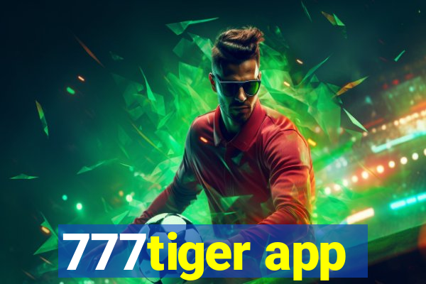 777tiger app