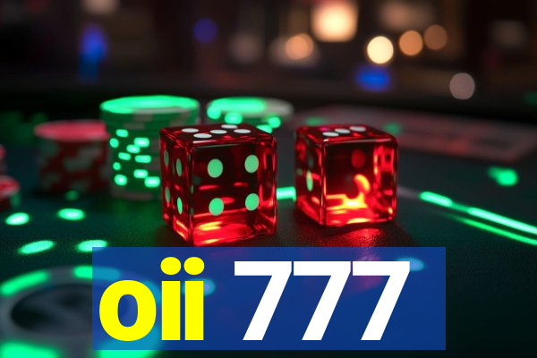 oii 777