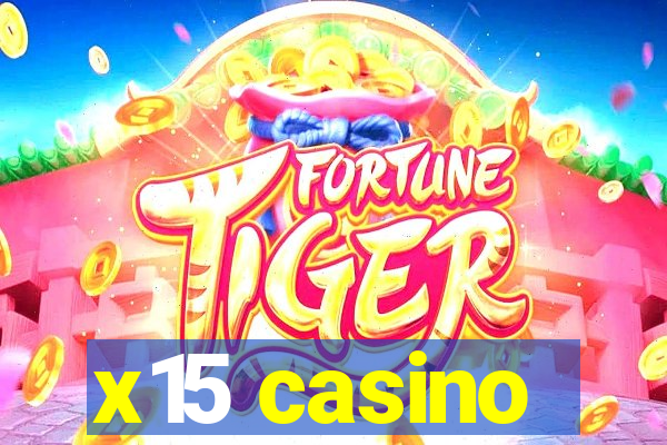 x15 casino