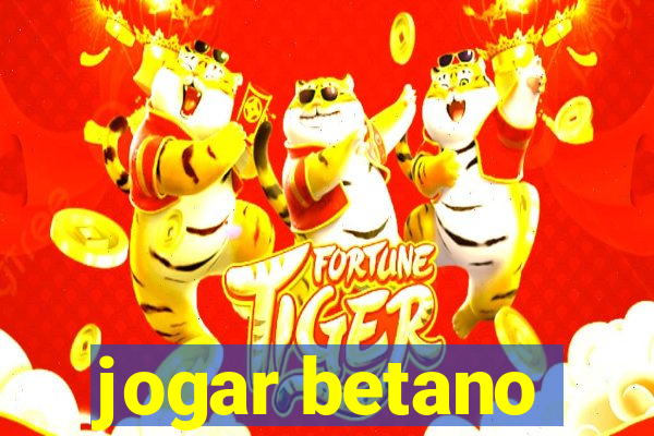 jogar betano