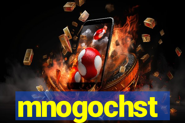 mnogochst