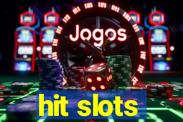 hit slots