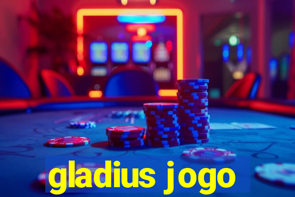 gladius jogo