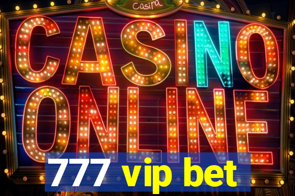 777 vip bet