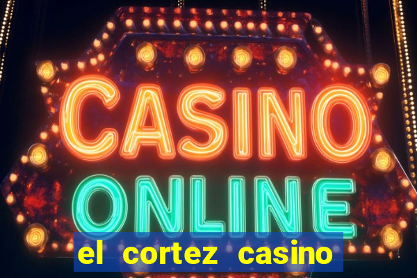 el cortez casino in vegas