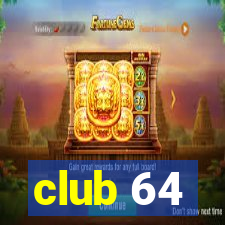 club 64