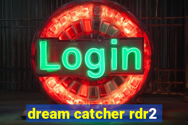 dream catcher rdr2