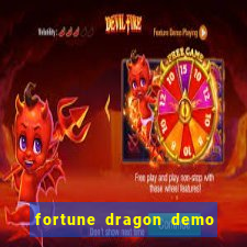 fortune dragon demo aposta de 500