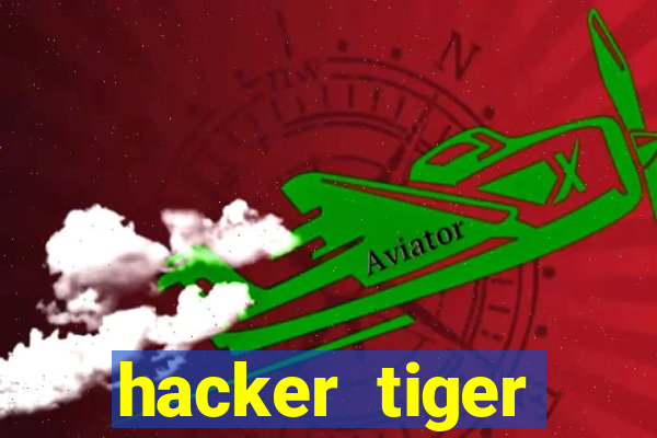 hacker tiger fortune download