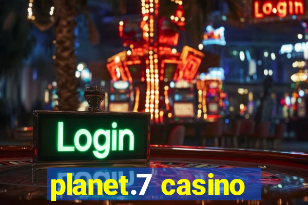 planet.7 casino