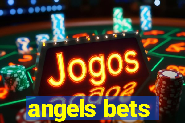 angels bets