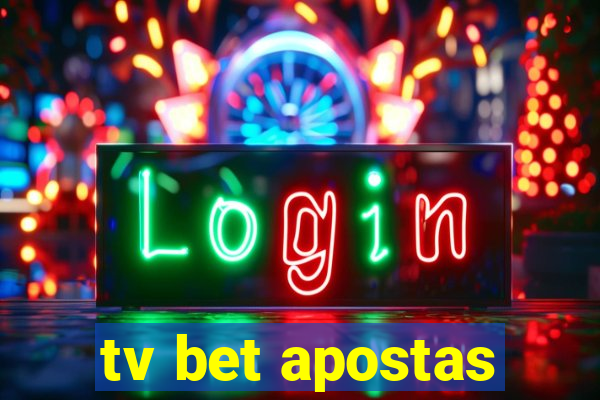 tv bet apostas