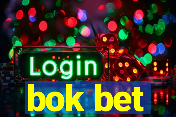 bok bet