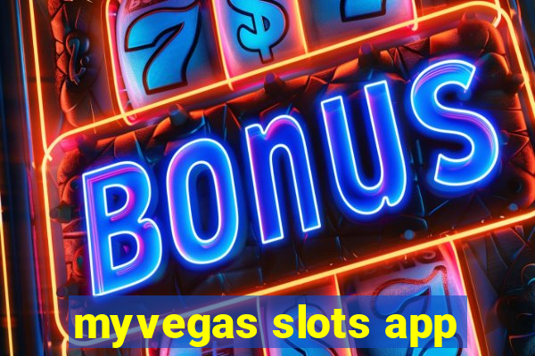 myvegas slots app