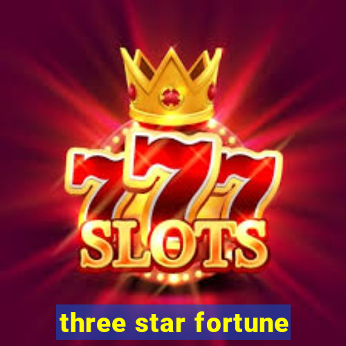 three star fortune