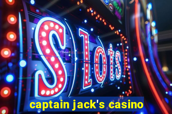 captain jack's casino