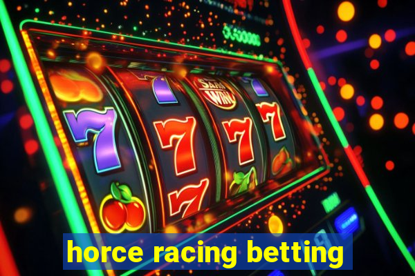 horce racing betting