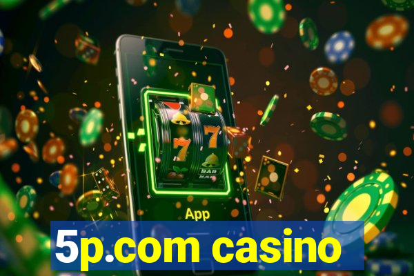 5p.com casino