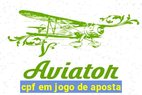 cpf em jogo de aposta