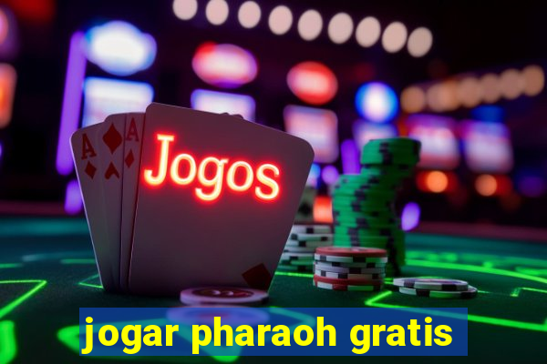 jogar pharaoh gratis