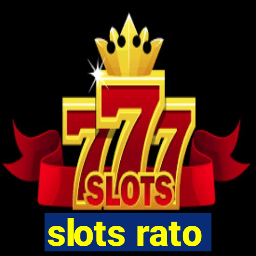 slots rato