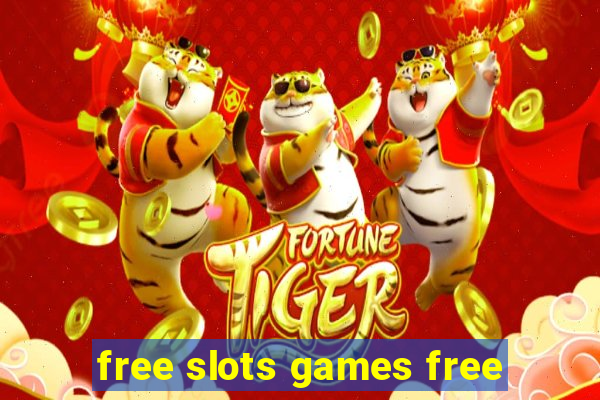 free slots games free