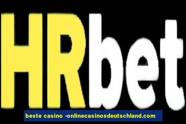 beste casino -onlinecasinosdeutschland.com