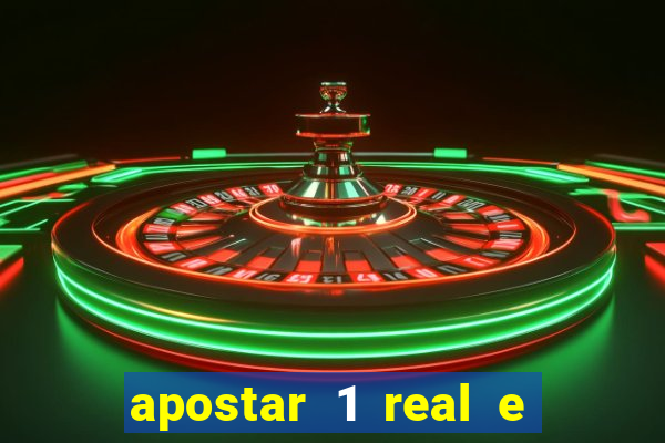 apostar 1 real e ganhar dinheiro