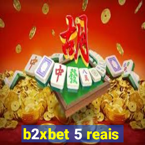 b2xbet 5 reais