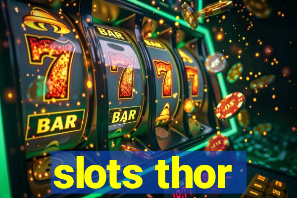 slots thor