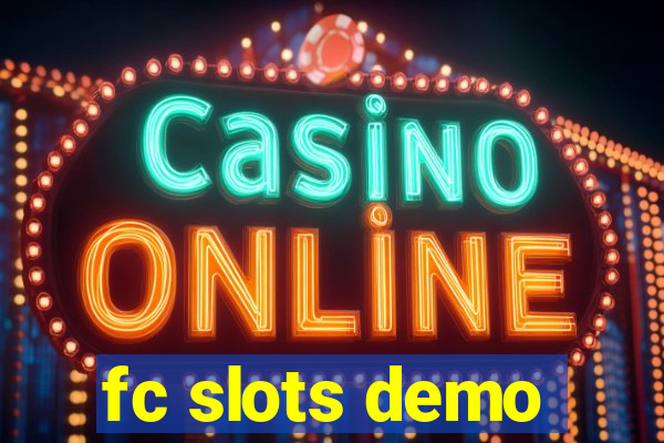 fc slots demo