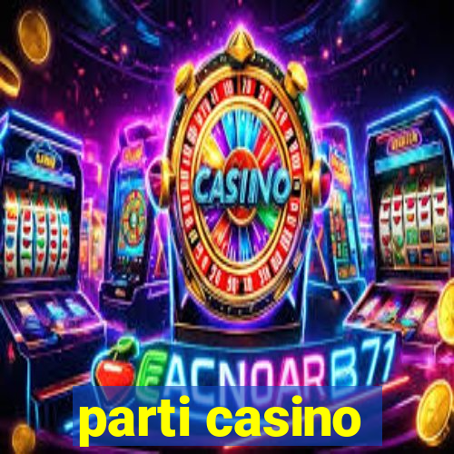 parti casino